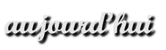 aujourd’hui